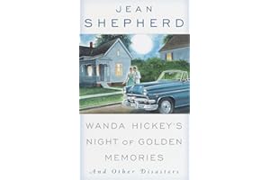 Wanda Hickey's Night of Golden Memories: And Other Disasters