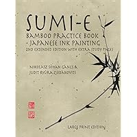 The Art and Technique of Sumi-e: Japanese Ink Painting as Taught