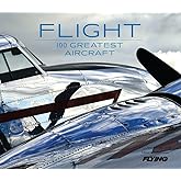 Flight: 100 Greatest Aircraft