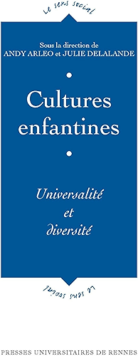 Download Cultures enfantines: Universalité et diversité (Le sens social) PDF