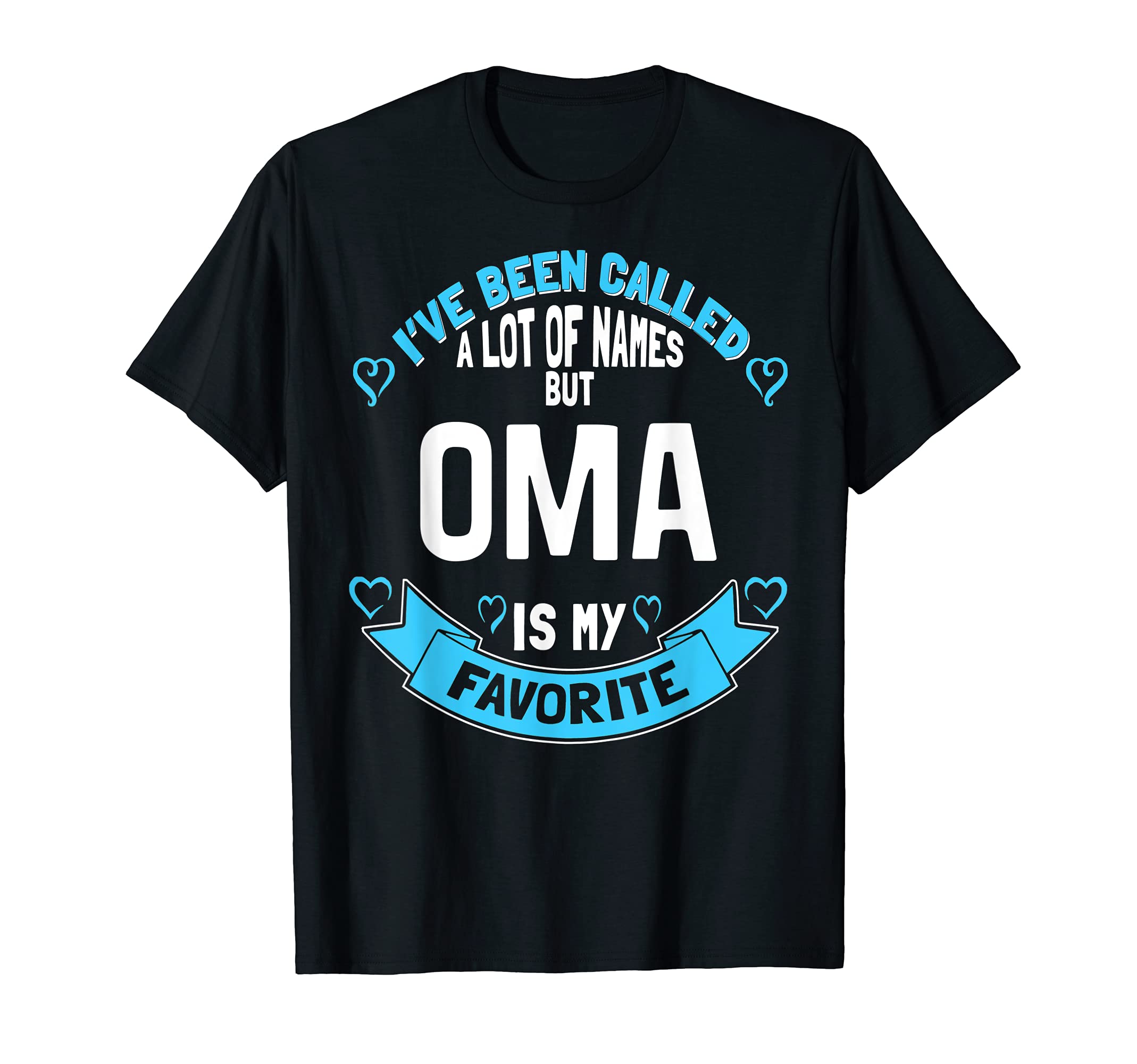 Mothers Day Design for Oma - Favorite Name! T-Shirt