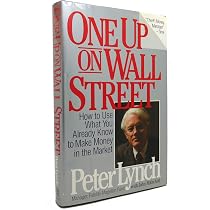 One Up On Wall Street: Peter Lynch, John Rothchild: 9780671661038 One Hundred One Years on Wall Street