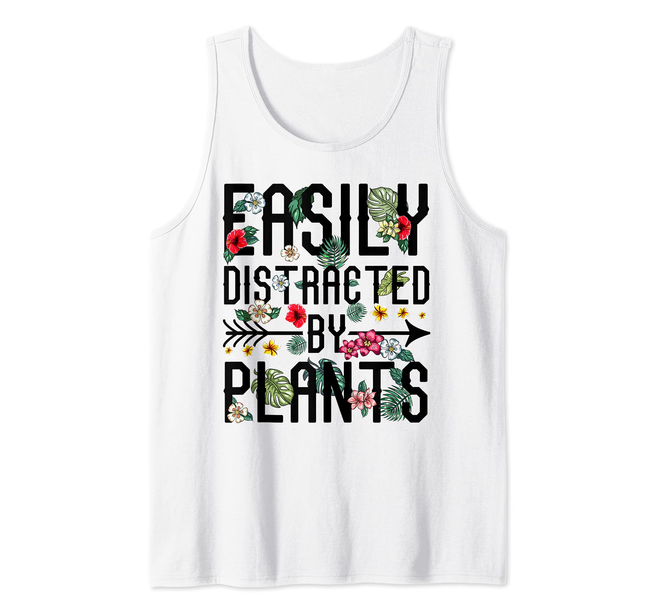 Easily Distracted by Plants Gardener Flower Garden Tank Top