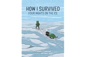 How I Survived: Four Nights on the Ice