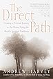 The Direct Path: Creating a Personal Journey to the Divine Using the World's Spiritual Traditions