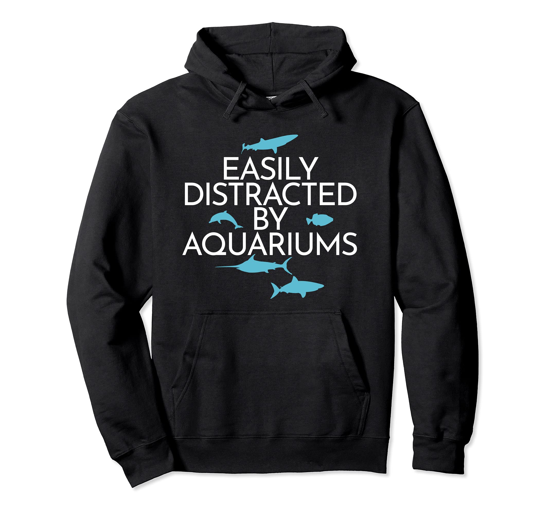 Easily Distracted By Aquariums Fishkeeping Lover Aquamarine Pullover Hoodie