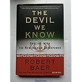 The Devil We Know: Dealing with the New Iranian Superpower