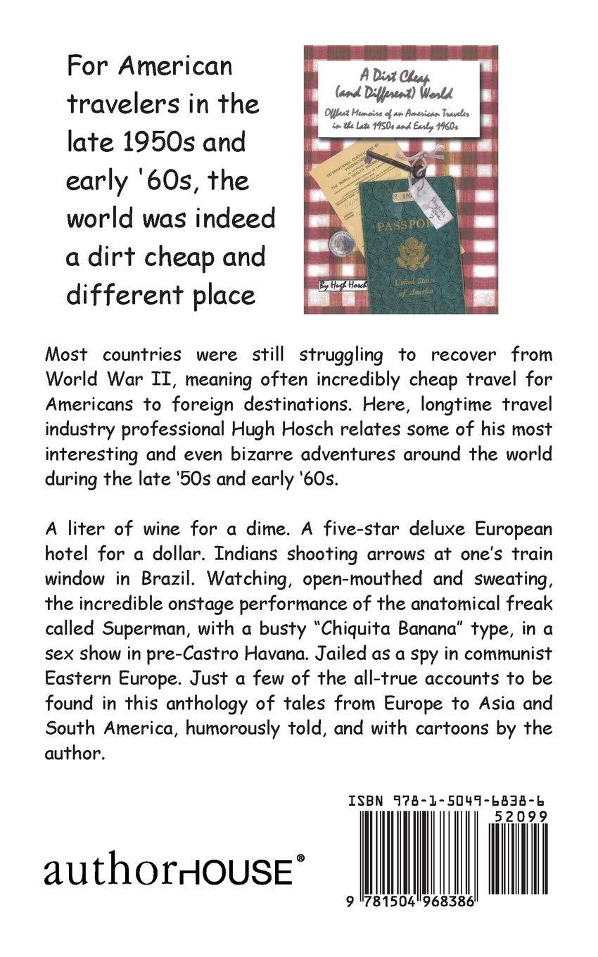 A Dirt Cheap And Different World Hosch Hugh 9781504968386 Amazon Com Books