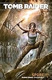 Tomb Raider Volume 1: Spore
