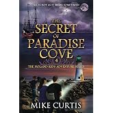 The Secret of Paradise Cove (The Noland Kids Adventure Series)