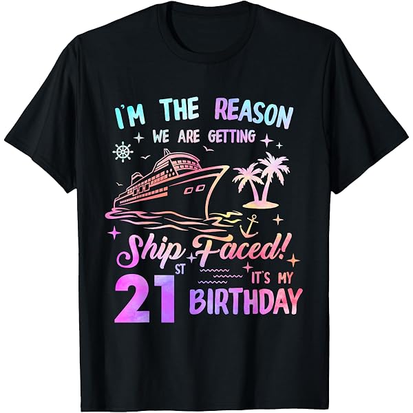 Amazon.com: Time to Get ShipFaced I'm 21, 21st Birthday Shirt for