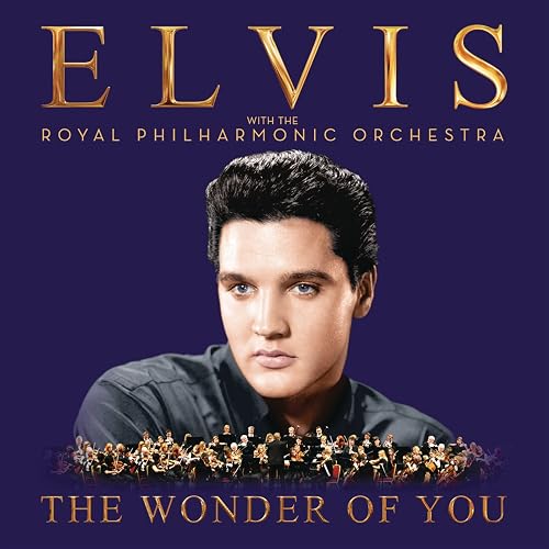 #5 — The Wonder Of You: Elvis Presley With The Royal Philharmonic...