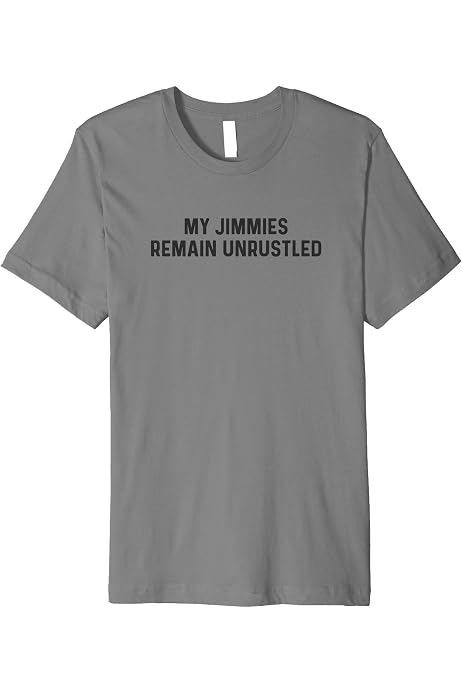 My Jimmies Are Rustled