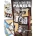 Learn to Quilt with Panels: Turn Any Fabric Panel into a Unique Quilt