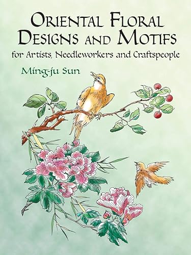 Download Oriental Floral Designs and Motifs for Artists Needleworkers and Craftspeople PDF