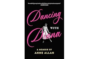 Dancing With Diana: A Memoir by Anne Allan