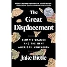 The Great Displacement: Climate Change and the Next American Migration