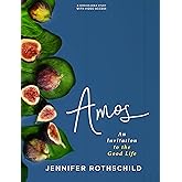 Amos - Bible Study for Women with Video Access: An Invitation to the Good Life