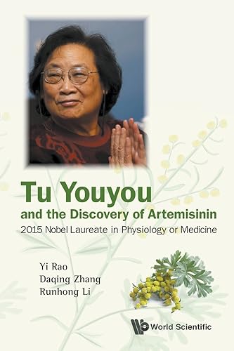 Download Tu Youyou And The Discovery Of Artemisinin: 2015 Nobel Laureate In Physiology Or Medicine PDF