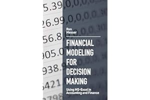 Financial Modeling for Decision Making: Using MS-Excel in Accounting and Finance