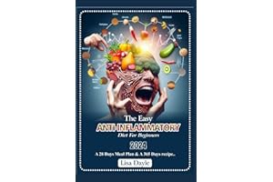 The Easy Anti-Inflammatory Diet for Beginners: ALLERGY-SAFE RECIPES TO COMBAT INFLAMMATORY RESPONSES
