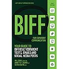 BIFF for CoParent Communication: Your Guide to Difficult Texts, Emails, and Social Media Posts