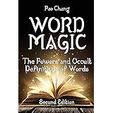 Word Magic: The Powers and Occult Definitions of Words (Second Edition)