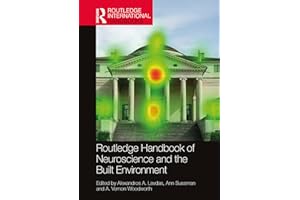 Routledge Handbook of Neuroscience and the Built Environment (Routledge International Handbooks)