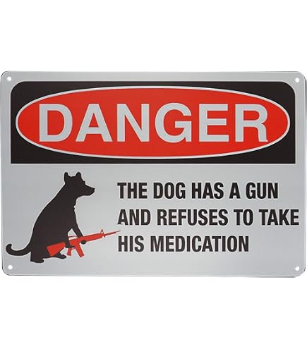 Amazon.com : Danger The Dog Has A Gun And Refuses To Take His