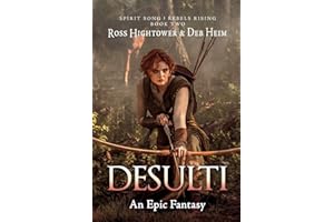 Desulti: An Epic Fantasy (Spirit Song: Rebels Rising)