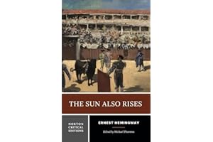 The Sun Also Rises: A Norton Critical Edition