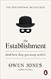 The Establishment: And how they get away with it