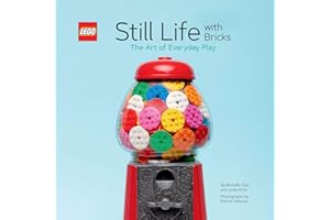 LEGO Still Life with Bricks: The Art of Everyday Play