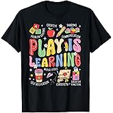 Play is Learning Teacher First Day of School Back to School T-Shirt