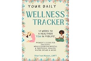 Your Daily Wellness Tracker: 12 Weeks to a Healthier You in Midlife!