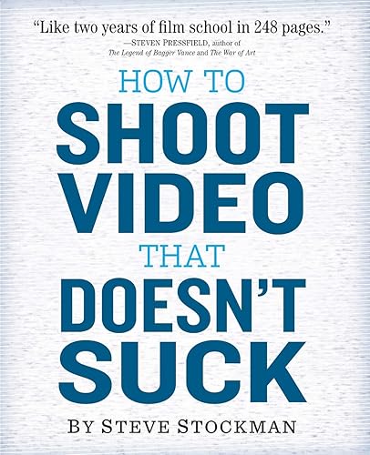 Download How to Shoot Video That Doesn't Suck PDF
