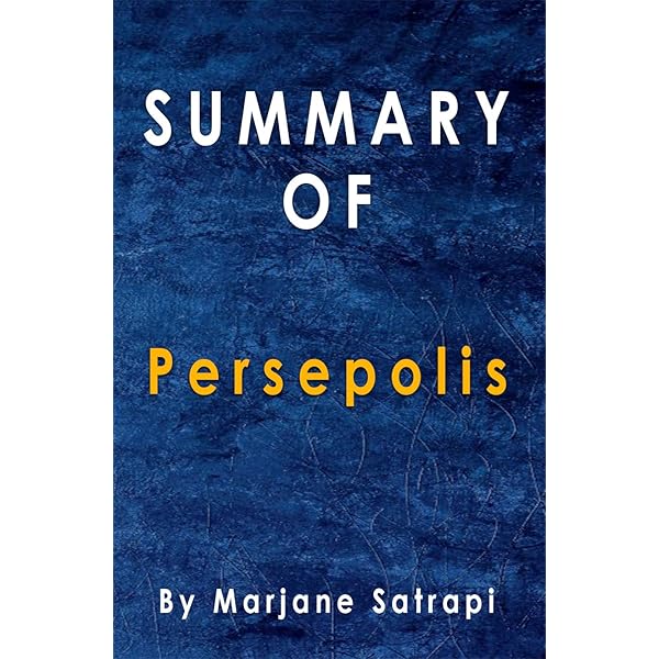 Amazon Com Summary Of Persepolis By Marjane Satrapi Ebook Duncan Alma Kindle Store