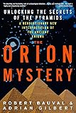 The Orion Mystery: Unlocking the Secrets of the