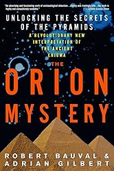 The Orion Mystery: Unlocking the Secrets of the