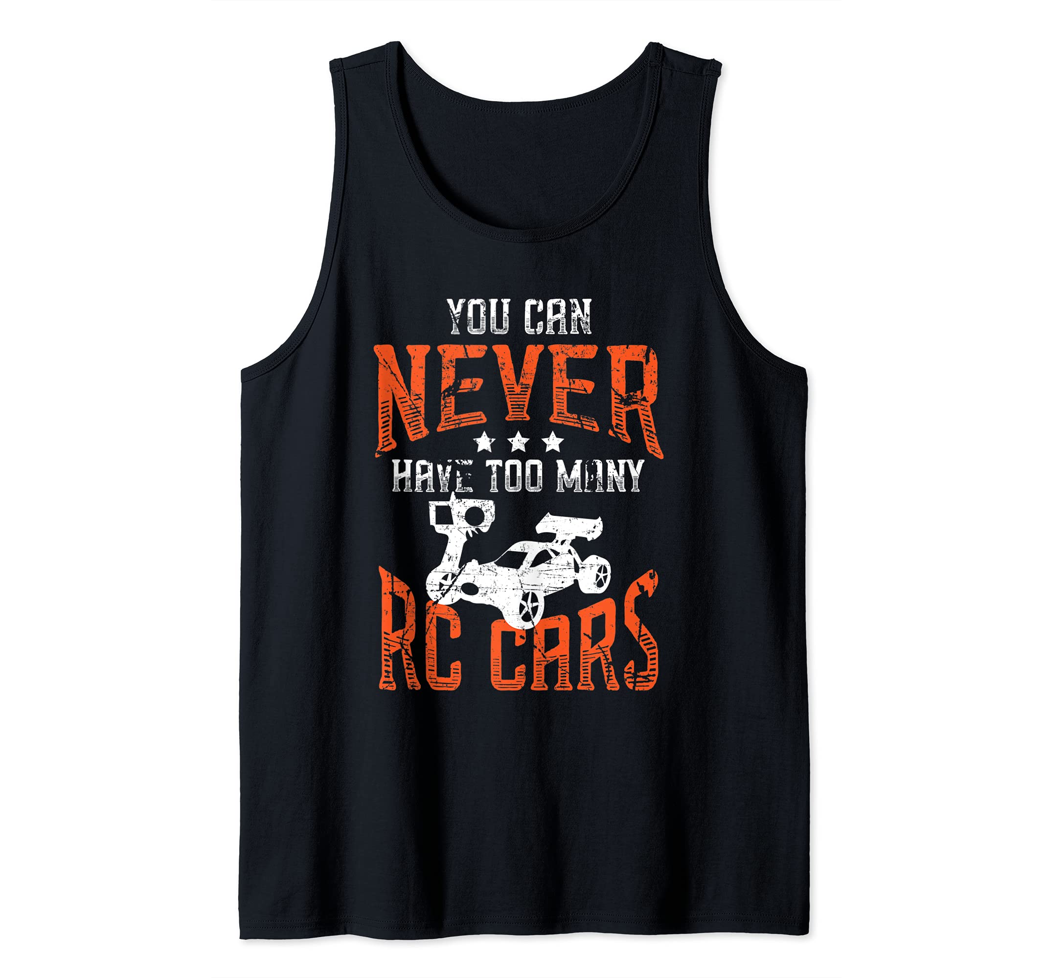You Can Never Have Too Many RC Cars Remote Control Buggy Tank Top