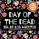 Day of the Dead - Día de Los Muertos: Day of the Dead : A Bilingual Book for Kids in English and Spanish (Around the World by