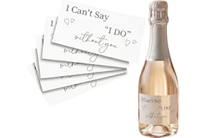 10 Pack I Can't Say I Do Without You Labels, 2"x3.5" Waterproof Stickers for Mini Champagne Bottles, Bridesmaid Proposal Gift