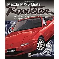 Mazda Mx-5 Miata Roadster: Design & Development (Veloce Classic Mazda Mx-5 Miata Roadster: Design & Development (Veloce Classic