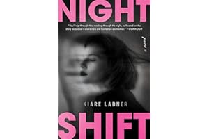 Nightshift: An Intoxicating Psychological Thriller of Toxic Friendship, Obsession, and Self-Destruction in 90s London