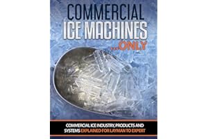 Commercial Ice Machines only: Commercial ice products and systems explained for any level