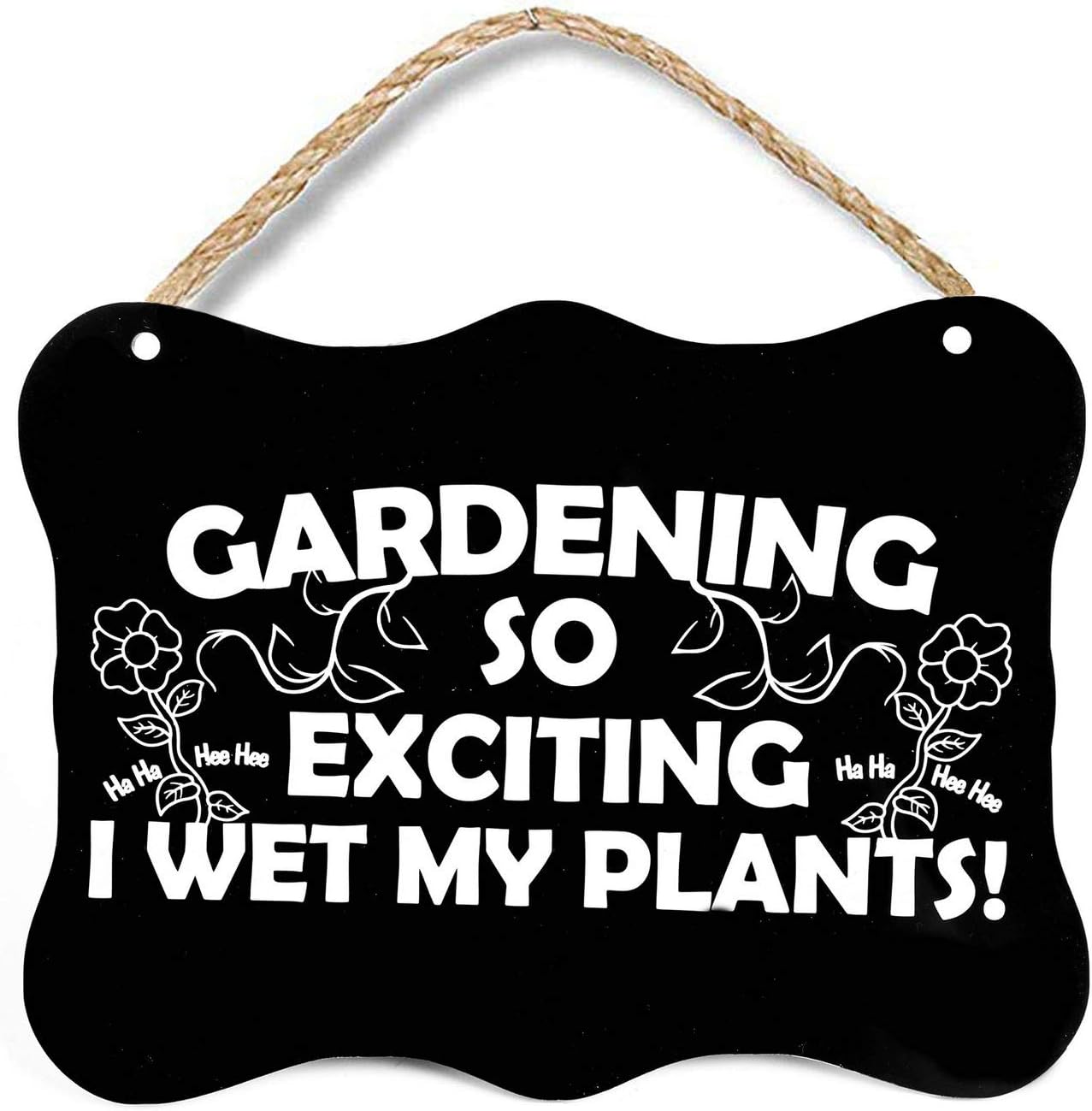 SL crafts Gardening Sign Gardening So Exciting I Wet My Plants Funny