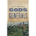 Gods and Generals: A Novel of the Civil War (Civil War Trilogy)