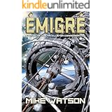 Émigré (The Tri-Cluster Confederation Book 1)
