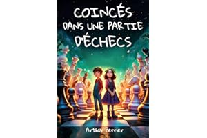 Coincés dans une partie d'échecs - Roman pour enfants à partir de 9 ans - Fantastique et Aventure.