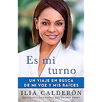 Es mi turno (My Time to Speak Spanish edition): Un viaje en busca de mi voz y mis raíces (Atria Espanol) book cover
